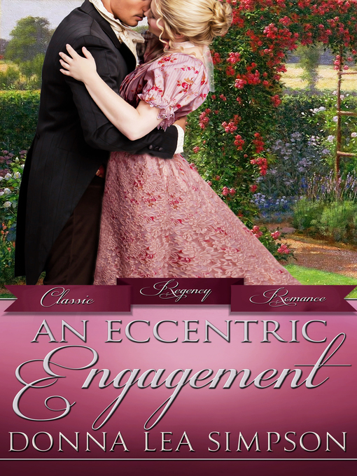 Title details for An Eccentric Engagement by Donna Lea Simpson - Available